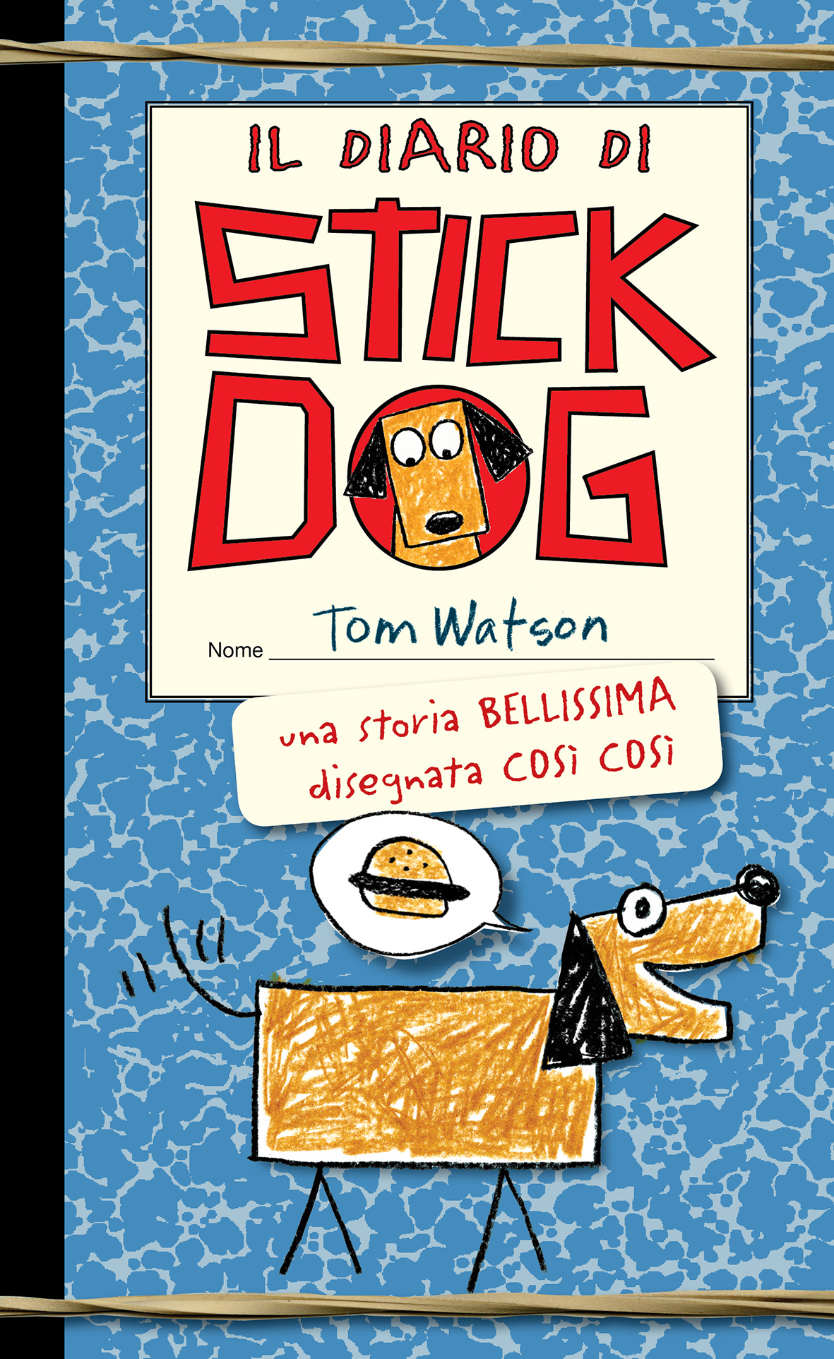 Copertina di Il Diario di Stick Dog, un libro per bambini di Tom Watson. Presenta un semplice cane dei cartoni animati e un fumetto con testo italiano che elogia la deliziosa storia.