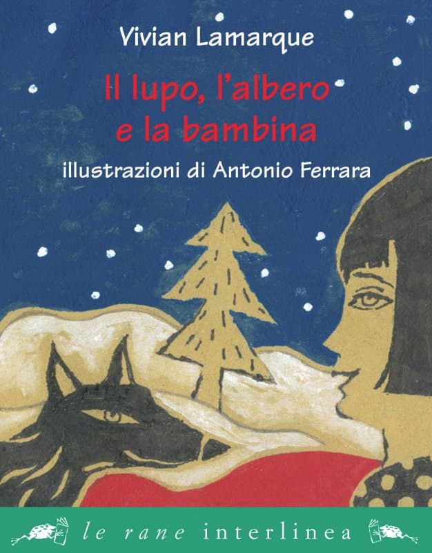 ll lupo, l'albero e la bambina. Vivian Lamarque